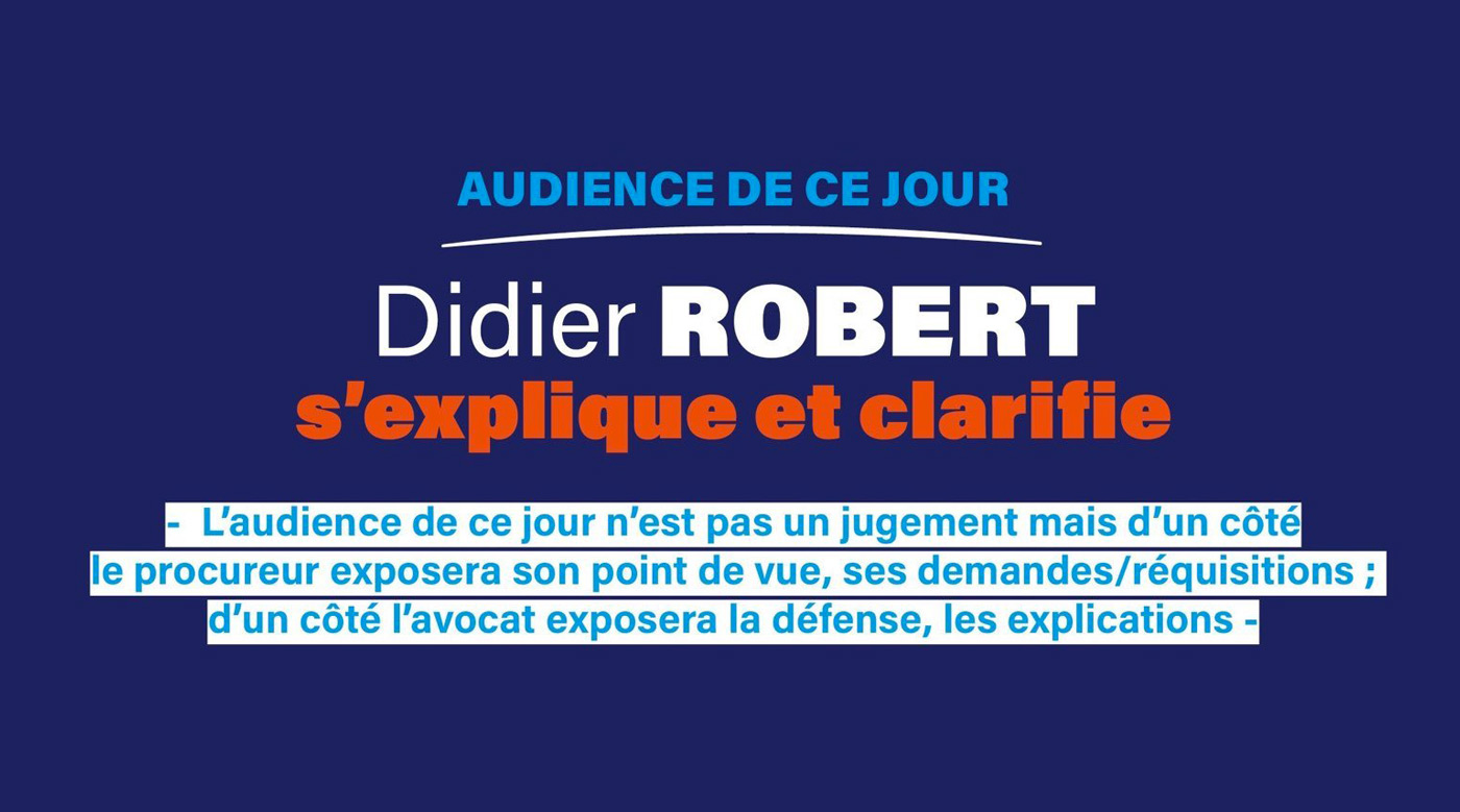 Didier ROBERT s’explique et clarifie – Audience du 22 avril 2021